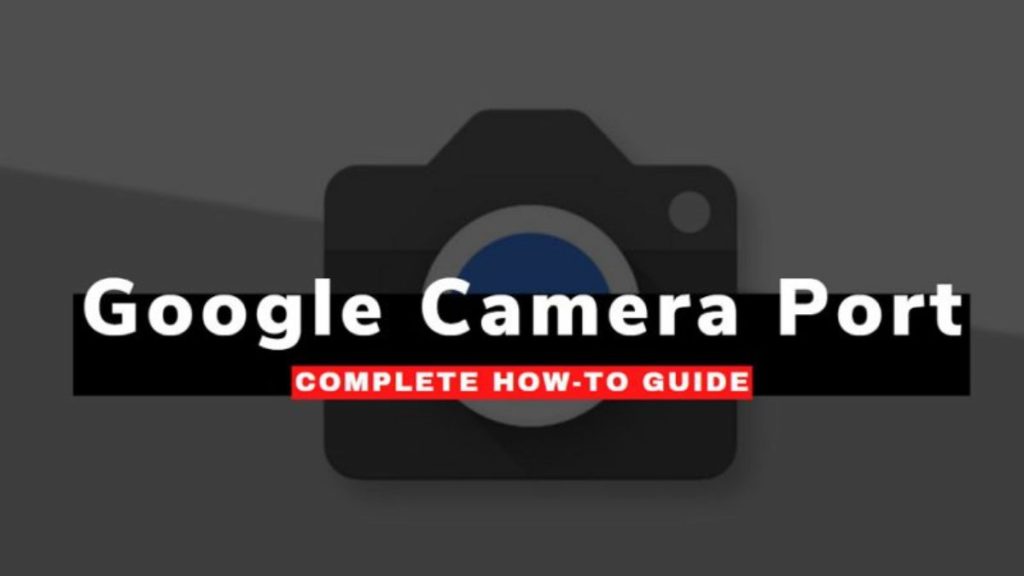 How to install Google Camera on Android phone? - GeeksDigit.Com