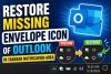 Restore-missing-Envelope-icon-of-Outlook-in-Taskbar-notification-area