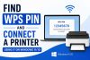 wps-pin-connect-a-printer