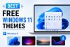 best-free-windows-11-themes