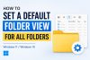 set-default-folder-view-windows-11