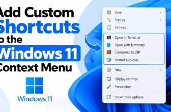 Add Custom Shortcuts to the Windows 11 Context Menu
