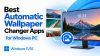 Best Automatic Wallpaper Changer Apps for Windows PC