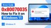 Error Code 0x80070035 fix windows 11