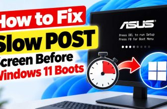 Fix Slow POST Screen Before Windows 11 Boots