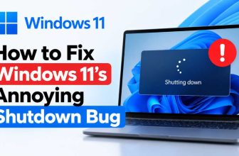 How to Fix Windows 11 Annoying Shutdown Bug