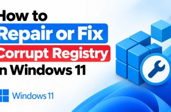 Repair or Fix Corrupt Registry in Windows 11