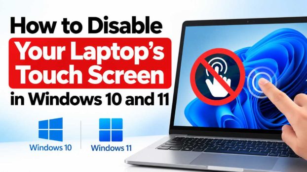 Disable Your Laptop’s Touch Screen
