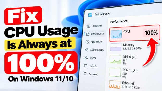 Fix CPU Usage at 100% on Windows 11_10