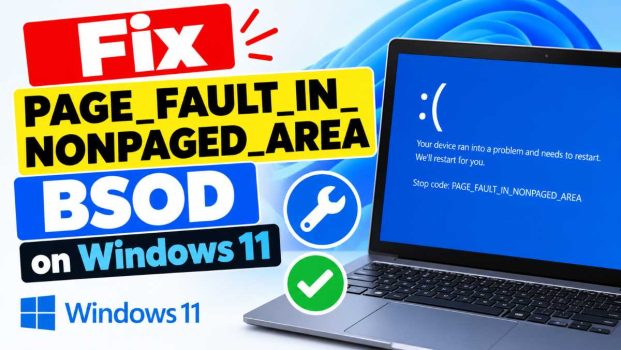 Fix PAGE_FAULT_IN_NONPAGED_AREA on Windows 11