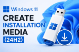 How to Create Windows 11 Installation Media (24H2): 4 Proven Methods