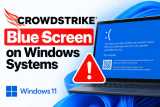 Fix CrowdStrike Blue Screen on Windows Systems