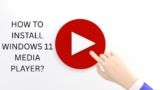 How to Install Windows Media Player in Windows 11?