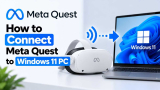 How to Connect Meta Quest to Windows 11 PC