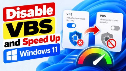 How to Disable VBS and Speed Up Windows 11