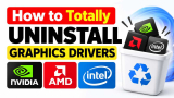 How to Uninstall NVIDIA, AMD, or Intel Graphics Drivers