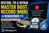 Restore, Fix & Repair Master Boot Record (MBR) in Windows 11