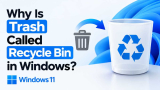 Why Is Trash Called Recycle Bin in Windows?