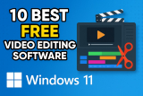 10 Best Video Editing Software For Windows 11 [Free & Paid]