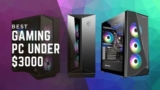 4 Best Gaming PC under $3000 in 2025 [Prebuilt]