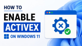 How To Enable ActiveX On Windows 11