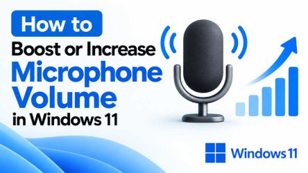 How to Boost or Increase Microphone Volume in Windows 11