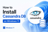 How to Install Cassandra DB on Windows 11