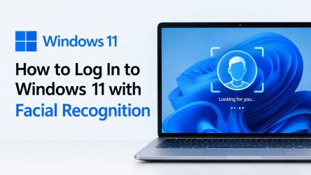 How to Log In to Windows 11 with Facial Recognition