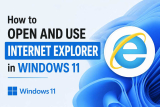 How to Open and Use Internet Explorer in Windows 11