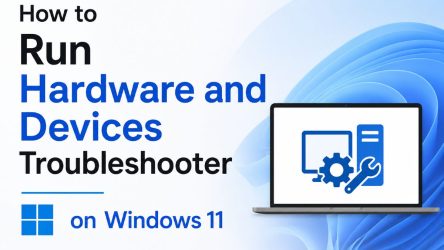 How to Run Hardware and Devices Troubleshooter on Windows 11