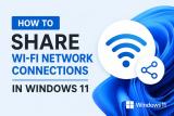How To Share Wi-Fi Network Connections In Windows 11