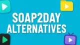 10 Best Soap2day Alternatives in 2025 [Free & Working]