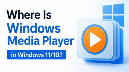 Where Is Windows Media Player in Windows 11/10?
