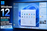 Windows 12: Release Date, Features, and Everything You Need to Know